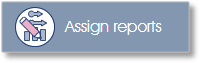 Engage INSIGHT Assign reports