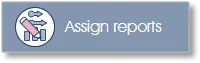Engage INSIGHT Assign reports